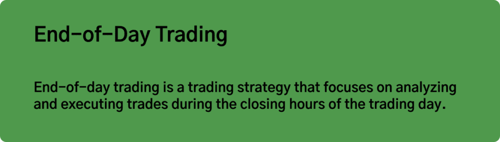End of day trading definition