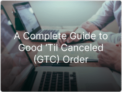 Good 'til canceled order.